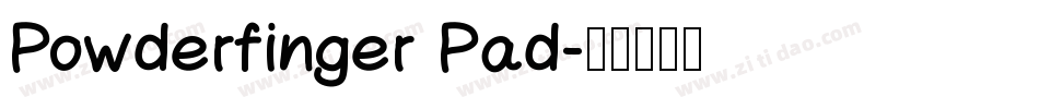 Powderfinger Pad字体转换